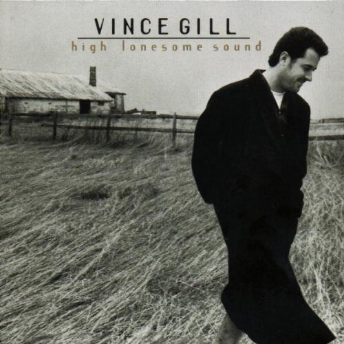 Vince Gill - High Lonesome Sound - Preis vom 17.10.2026 19:25:27 h