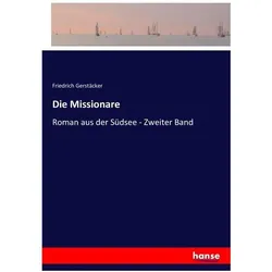 Die Missionare, Belletristik von Friedrich Gerstäcker