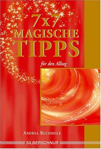 Andrea Buchholz - 7 x 7 Magische Tipps für den Alltag - Preis vom 04.10.2026 03:51:26 h