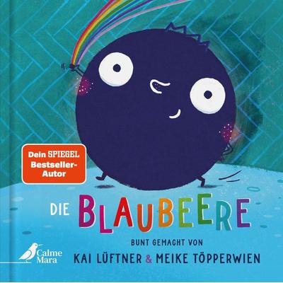 Die Blaubeere, Gebundene Ausgabe von Kai Lüftner, CalmeMara Verlag, 978-3-948877-59-0
