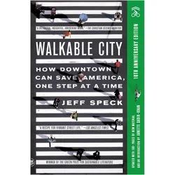 Walkable City (Tenth Anniversary Edition): How Downtown Can Save America, One Step at a Time, Fachbücher von Jeff Speck