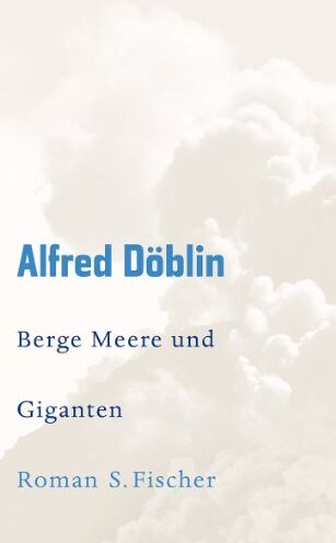 Alfred Döblin - Werke, Band 1: Berge Meere und Giganten: Roman - Preis vom 09.10.2026 07:28:09 h
