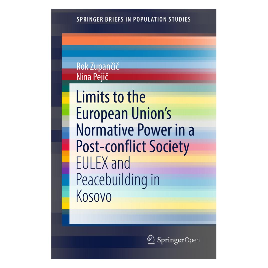 Springer Limits to the European Union's Normative Power in a Post-conflict Society (Englisch, Softcover, Nina Pejic, Rok Zupančič) (55973480)