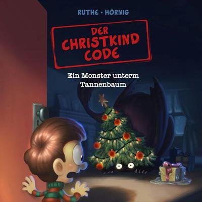 Der Christkind Code, Ein Monster unterm Tannenbaum - Ralph Ruthe,Haiko Hörnig, Audio, 4001504146535