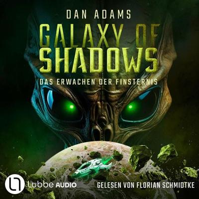 Das Erwachen der Finsternis - Galaxy of Shadows, Teil 2 - Dan Adams, Audio, 9783754012741