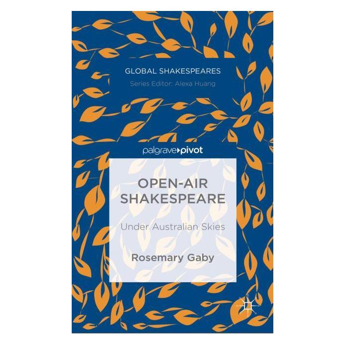 Palgrave Macmillan Uk Gaby:Open-Air Shakespeare (Englisch, Hardcover, Rosemary Gaby) (63305393)