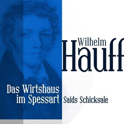 Das Wirtshaus im Spessart 3 - Wilhelm Hauff, Audio, 9783955970543