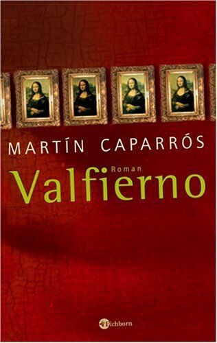 Martín Caparrós - Valfierno. Roman - Preis vom 06.10.2026 07:26:00 h
