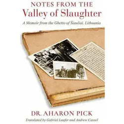 Notes from the Valley of Slaughter, Belletristik von Aharon Pick