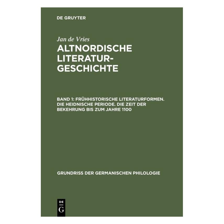 De Gruyter Vries:Frühhistorische Literaturformen. (Deutsch, Hardcover, Jan De Vries, Jan Pieter Marie Laurens Vries) (67774703)