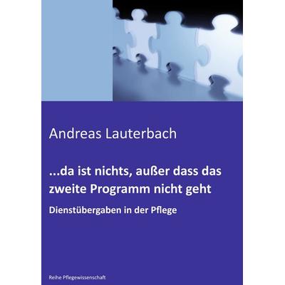 ...da ist nichts, außer dass das zweite Programm nicht geht, Gebundene Ausgabe von Andreas Lauterbach, BoD – Books on Demand, 978-3-8370-4355-6