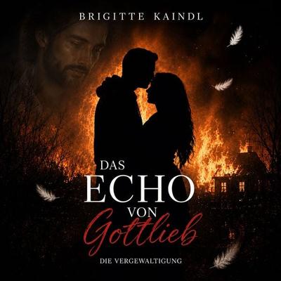 Das Echo von Gottlieb - Brigitte Kaindl, Audio, 9783987629976