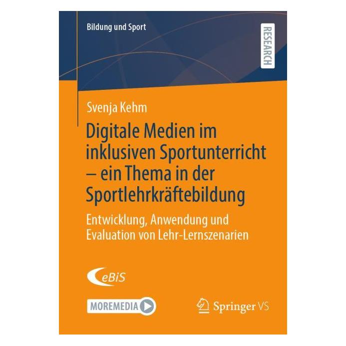 Springer Digitale Medien im inklusiven Sportunterricht - ein Thema in der Sportlehrkrä (Deutsch, Svenja Kehm) (65674040)