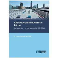 Abdichtung von Bauwerken: Dächer, Fachbücher von Rainer Henseleit