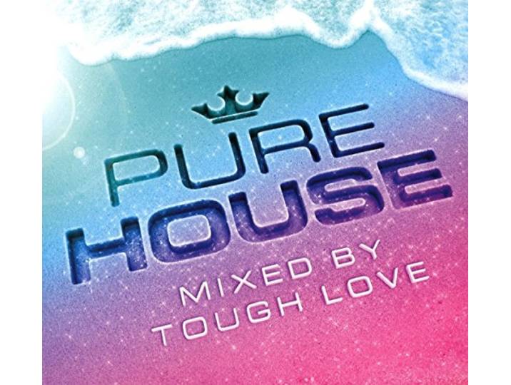 Various - Pure House Mixed By Tough Love