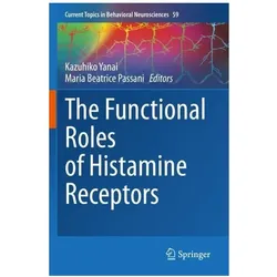 The Functional Roles of Histamine Receptors, Fachbücher von Maria Beatrice Passani, Kazuhiko Yanai
