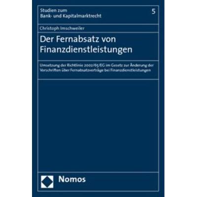 Der Fernabsatz von Finanzdienstleistungen, Taschenbuch von Christoph Imschweiler, Nomos, 978-3-8329-3853-6