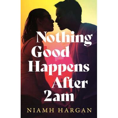 NOTHING GOOD HAPPENS AFTER PB, Taschenbuch von Niamh Hargan, HarperCollins, 978-0-00-870062-1
