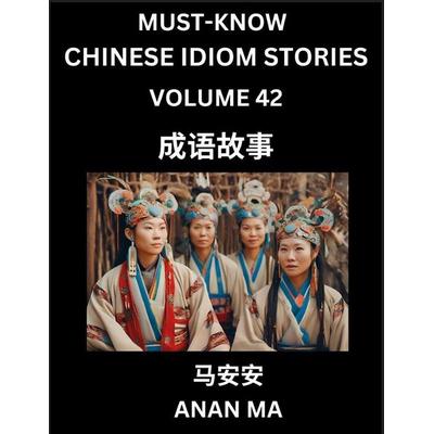 Chinese Idiom Stories (Part 42)- Learn Chinese History and Culture by Reading Must-know Traditional Chinese Stories, Easy Lessons, Vocabulary, Pinyin,
