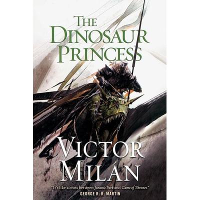 Dinosaur Princess, Taschenbuch von Victor Milán, Tor Trade, 978-1-250-37652-7
