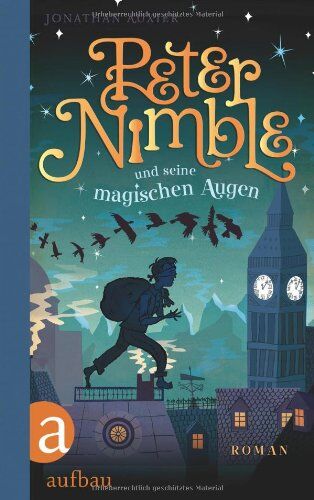 Jonathan Auxier - Peter Nimble und seine magischen Augen: Roman - Preis vom 13.10.2026 11:25:28 h