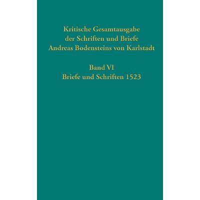 Kritische Gesamtausgabe der Schriften und Briefe Andreas Bodensteins von Karlstadt, Gebundene Ausgabe von , Gütersloher Verlagshaus, 978-3-579-05985-3