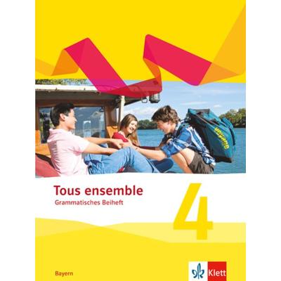 Tous ensemble 4. Ausgabe Bayern, Geheftet von , Klett Schulbuchverlag, 978-3-12-623933-2