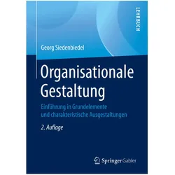 Siedenbiedel:Organisationale Gestaltung, Fachbücher von Georg Siedenbiedel
