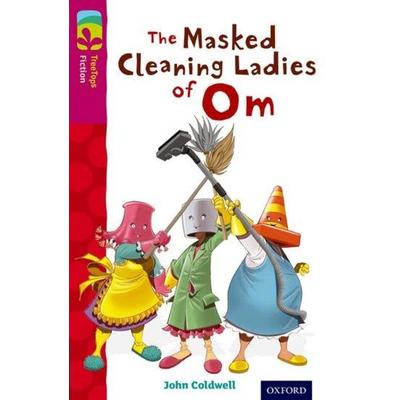 Oxford Reading Tree TreeTops Fiction: Level 10: The Masked Cleaning Ladies of Om, Taschenbuch von John Coldwell, Oxford University Press,