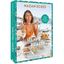 Happy. Healthy. Nazan!, Ratgeber von Nazan Eckes