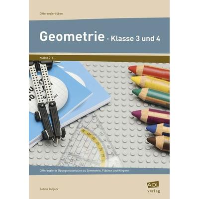 Geometrie - Klasse 3 und 4, Geheftet von Sabine Gutjahr, Scolix in der AAP Lehrerwelt GmbH, 978-3-403-10225-0