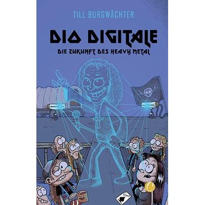 Dio digitale. Die Zukunft des Heavy Metal -