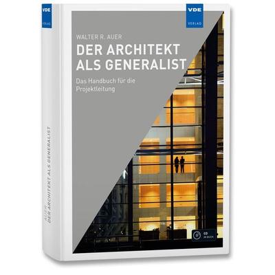 Der Architekt als Generalist, Gebundene Ausgabe von Walter R. Auer, Vde Verlag, 978-3-8007-5007-8