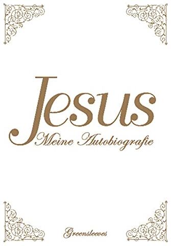 Spalding, Tina Louise - Jesus - Meine Autobiografie - Preis vom 04.10.2026 03:51:26 h