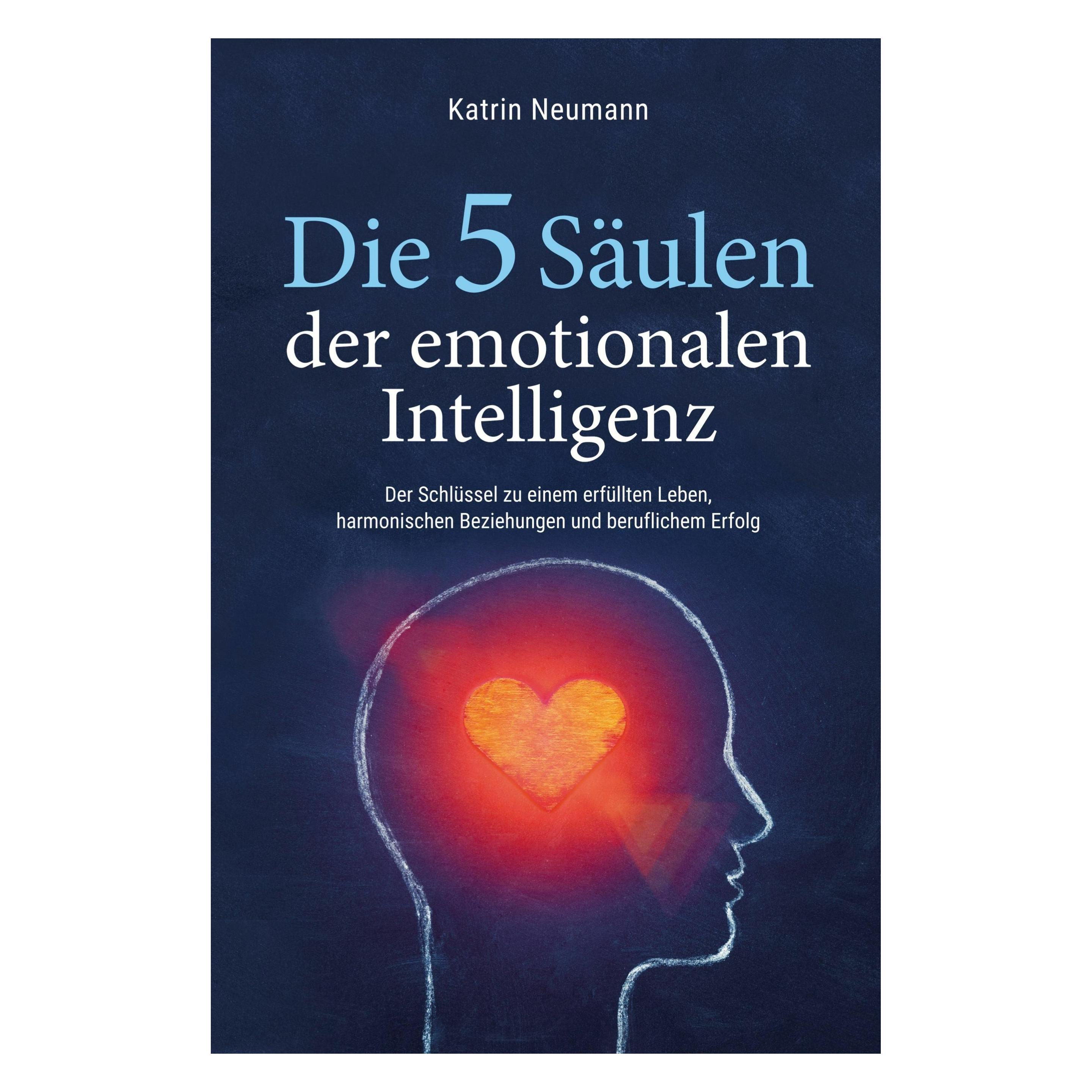 Bookmundo Direct Katrin Neumann:Die 5 Säulen der emotion (Deutsch, Softcover, Katrin Neumann) (45543764)