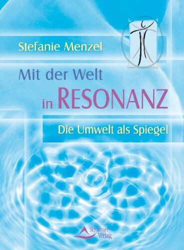 Stefanie Menzel - Mit der Welt in Resonanz - Die Umwelt als Spiegel - (alte Ausgabe) - Preis vom 09.10.2026 07:28:09 h