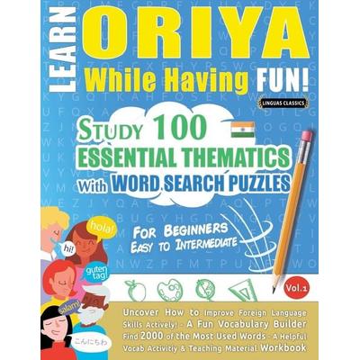 LEARN ORIYA WHILE HAVING FUN! - FOR BEGINNERS, Taschenbuch von Linguas Classics, Linguas Classics