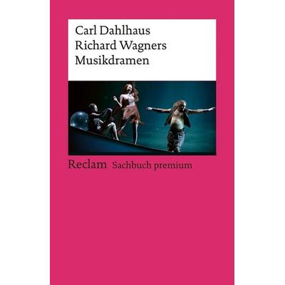 Richard Wagners Musikdramen -