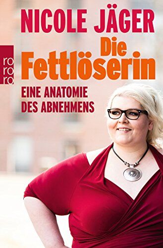 Nicole Jäger - Die Fettlöserin: Eine Anatomie des Abnehmens - Preis vom 30.09.2026 22:30:23 h