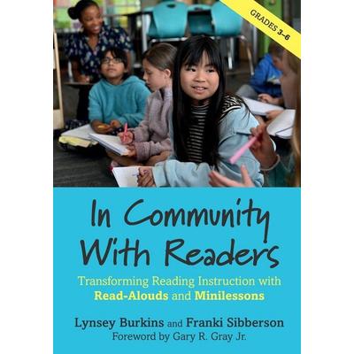 In Community With Readers, Taschenbuch von Franki Sibberson,Lynsey Burkins, Taylor and Francis, 978-1-62531-650-9