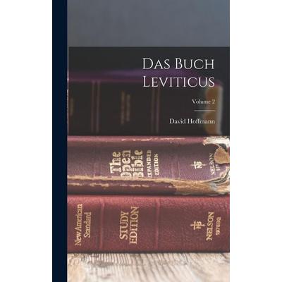 Das Buch Leviticus; Volume 2, Gebundene Ausgabe von David Hoffmann, Legare Street Press, 978-1-01-839591-3