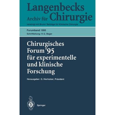 Chirurgisches Forum ’95 für experimentelle und klinische Forschung, Taschenbuch von , Springer Berlin, 978-3-540-59036-1