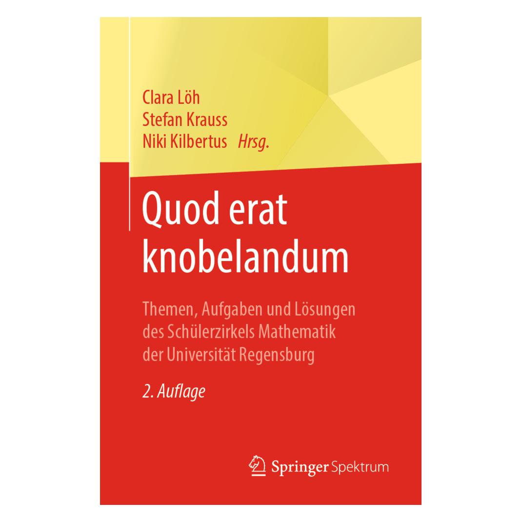 Springer Quod erat knobelandum (Deutsch, Softcover, Clara Löh, Niki Kilbertus, Stefan Krauss) (35153740)