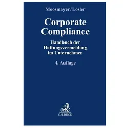 Corporate Compliance, Fachbücher von Klaus Moosmayer, Christoph E. Hauschka, Thomas Lösler