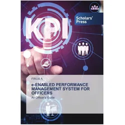 E-Enabled Performance Management System For Officers, Fachbücher von FIROS A.