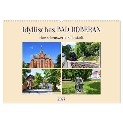 Idyllisches BAD DOBERAN, eine sehenswerte Kleinstadt (Wandkalender 2027 DIN A2 quer), CALVENDO Monatskalender