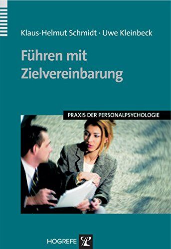 Schmidt, Klaus H. - Führen mit Zielvereinbarung (Praxis der Personalpsychologie, Band 12) - Preis vom 02.10.2026 23:42:20 h