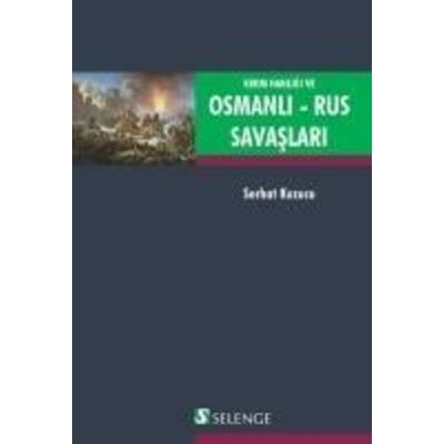 Kirim Hanligi ve Osmanli-Rus Savaslari, Taschenbuch von Serhat Kuzucu, Selenge Yayinlari, 978-975-8839-95-7