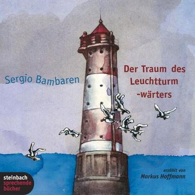 Der Traum des Leuchtturmwärters (Ungekürzt) - Sergio Bambaren, Audio, 9783869747057