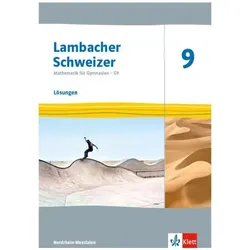 Lambacher Schweizer Mathematik 9 - G9. Lösungen Klasse 9. Ausgabe Nordrhein-Westfalen, Schulbücher